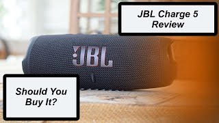 JBL Charge 5 Review: Is It Worth the $179.99?