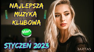 NAJLEPSZA MUZYKA KLUBOWA  # 2023 #  BARTAS  VOL  1 /2023