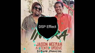 Ingra - Jason Heerah ft Désiré Francois (DSP Effect)