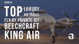 Beechcraft King Air | Turboprop Aircraft | Private Jet Charter | Luxury Air Travel | Air Concierge