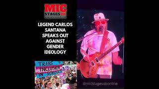 Carlos Santana Speaks Against Gender Ideology