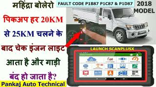 MAHINDRA BOLERO PICKUP START PROBLEM FAULT CODE P1B87 P1C87 & P1D87 SOLVE BY LAUNCH SCANPLUSX