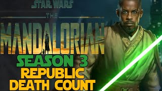 Star Wars The Mandalorian Season 3 Republic Death Count