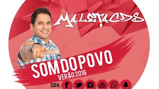 SOM DO POVO - 19 PASSINHO DO MALUCO - ( VERÃO 2016 ) @MALETACDSOFICIAL