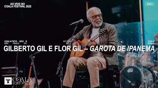 Garota de Ipanema - Gilberto Gil e Flor Gil (Ao Vivo no Coala.FSTVL 2022)