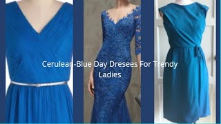 Cerulean Blue Day dresses for Trendy Ladies |Flower De Fashion