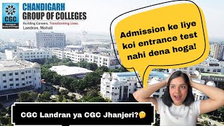 Chandigarh Group of Colleges| which one is good- Landran or Jhanjeri??