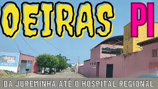 Oeiras, Piauí, da Jureminha, até o Hospital Regional.