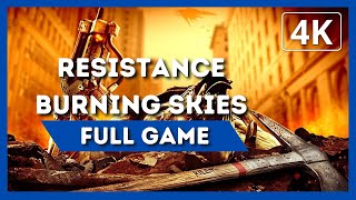 RESISTANCE BURNING SKIES | Full Game Walkthrough | 4K 60FPS | No Commentary