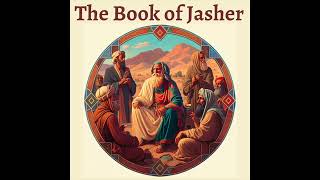 Untold Stories From The Old Testament - The Book of Jasher - Part I