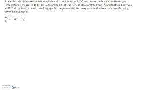 Example: Newton's Law of Cooling (First Order Separable Differential Equation)