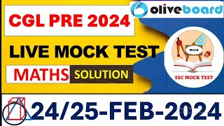 OLIVE BOARD CGL PRE LIVE MOCK TEST SOLUTION || 24/25 Feb 2024 LIVE MOCK TEST || SSC MOCK TEST