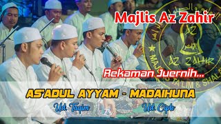 AS'ADUL AYYAM - MADAIHUNA | AZ ZAHIR TERBARU | Ust Taqim & Ust Cipto | Efek Spektrum