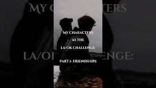 My favorite Original Character Friendships  #writer #fiction #oc #friends #friendship #lalalaokokok