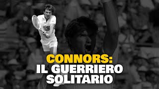 CONNORS: il guerriero solitario