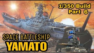 Space Battleship Yamato Build pt 6 (Hull details & wave cannon test)