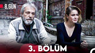 8. Gün 3. Bölüm (FULL HD)