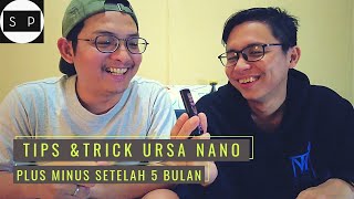 Plus Minus Ursa Nano - Review Setelah 5 Bulan Pemakaian