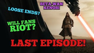 Will the Last Episode of Kenobi Satisfy Fans? - Last Minute Predictions