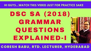 DSC SA (2018) GRAMMAR QUESTIONS EXPLAINED- I