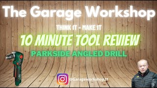 10 Minute Tool Review   Parkside Angled Drill