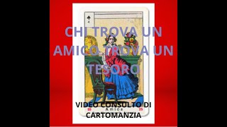 Consulti di #cartomanzia  : SEGUI IL VIDEO FAI UNA SCELTA. A. chi #trova  un #amico trova un #tesoro