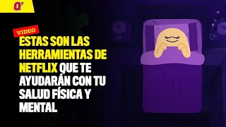 Estas son las herramientas de Netflix que te ayudarán con tu salud física y metal | Qhubo Cali