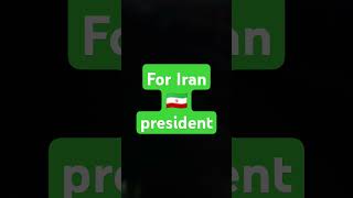 For Iran President. 💯❤💯❤❤💯please like and subscribe❤💯❤❤💯❤💯❤💯❤.