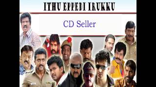 Ithu Eppedi irukku - CD Seller