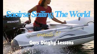 Saoirse Sailing the World ep 31 Gers Dinghy