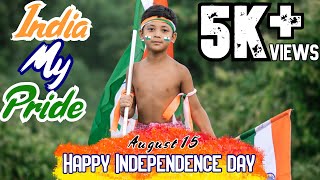 Happy Independence day 2020 | August 15 | India My Pride | Vande Matharam Song