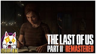 🎞️THE LAST OF US PARTE II REMASTERED (CLIP INTRO 4K)🎞️