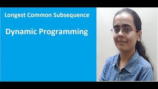 Longest Common Subsequence Problem: Dynamic Programming | Data Structures And Algorithms