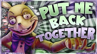 [FNAF]  ► 🐰 PUT ME BACK TOGETHER 🐰 FULL ANIMATED MUSIC VIDEO