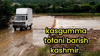 kasgumma tofani barish kashmir..