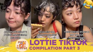 Lottie Tik Tok Compilation 2022 | Part 3 | FUNNY PINOY TIKTOK