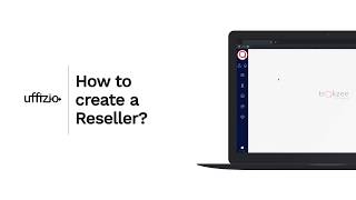 How to create a Reseller ?