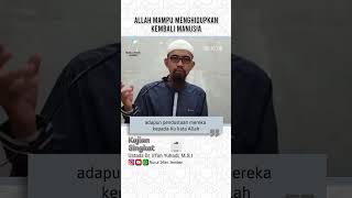 Allah Mampu Menghidupkan Kembali Manusia | Ustadz Dr. Irfan Yuhadi, M.S.I