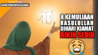 8 Kemuliaan Rasulullah SAW Saat di Akhirat, SEDIH BANGET😭 ll Kisah islami