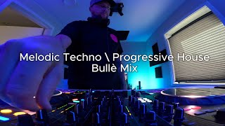 Bullè \ Melodic Techno  Progressive House