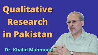 Qualitative Research in Pakistan [Urdu/Hindi] | Dr. Khalid Mahmood