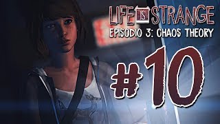 Life is Strange - Walkthrough ITA - Parte 10 (Episodio 3: Chaos Theory)