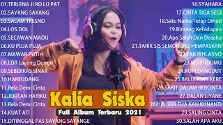 KALIA SISKA FEAT SKA 86 UYE TONE | FULL ALBUM 2021 | SAYANG SAYANG | SALAM TRESNO | LOS DOL