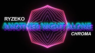 Ryzeko - Another night alone ft. Damon Vale