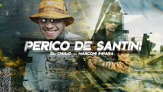 El Chulo X Marconi Impara - Perico De Santini