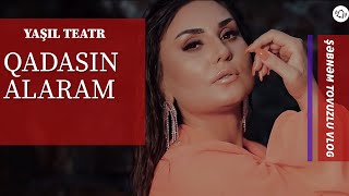 Şəbnəm Tovuzlu - Qadasın Alaram(Yaşıl Teatr Solo Konsert)