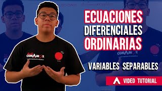 Ecuaciones Diferenciales Ordinarias (EDO) -Variables separables