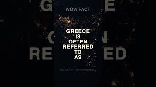 FIND OUT WHAT GREECE IS OFTEN REFERRED TO AS…#subscribe #greece #europe #trending #fact