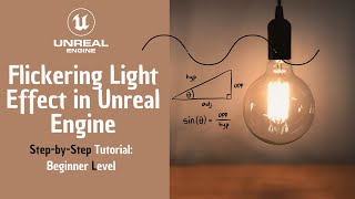 Flickering Light Effect in Unreal Engine Tutorial