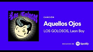 Aquellos Ojos - León Boy & Los Golosos Rockabilly Videoclip Oficial